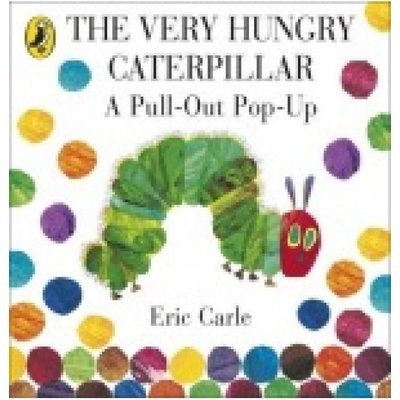 The Very Hungry Caterpillar: A Pull-Out Pop-Up