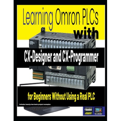 Learning Omron PLCs with CX-Designer and CX-Programmer for Beginners Without Using a Real PLC