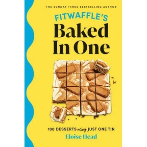 Fitwaffle's Baked In One | Eloise Head (ISBN: 9781529901924)