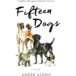 Fifteen Dogs | Andre Alexis (2015)