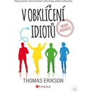 V obklíčení idiotů