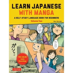 Learn Japanese with Manga Volume Two | J. M. Ken Niimura (ISBN: 9784805316948)