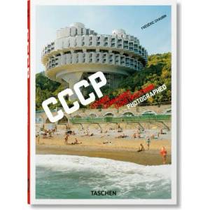 Frederic Chaubin. CCCP. Cosmic Communist Constructions Photographed. 40th Ed. | Frédéric Chaubin (ISBN: 9783836587792)