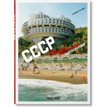 Frederic Chaubin. CCCP. Cosmic Communist Constructions Photographed. 40th Ed