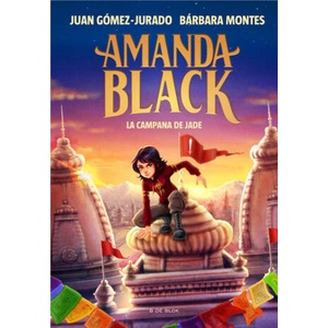 Amanda Black 4 - La Campana de Jade | JUAN GOMEZ-JURADO, BARBARA MONTES (ISBN: 9788418688270)