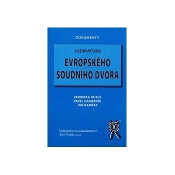 Judikatura Evropského soudního dvora - Veronika Outlá