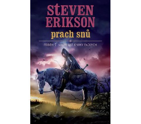 Prach snů - Steven Erikson