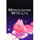 Monochrome World