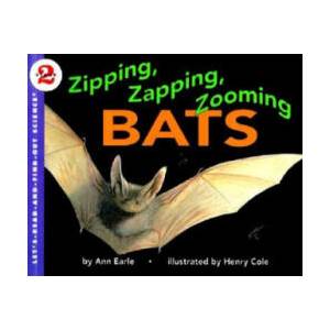 Zipping, Zapping, Zooming Bats | Ann Earle, Henry Cole (ISBN: 9780064451338)