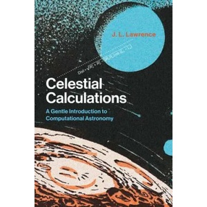 Celestial Calculations | Lawrence, J. L. (ISBN: 9780262536639)
