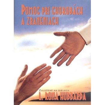 Pomoc pri chorobách a zraneniach - L. Ron Hubbard