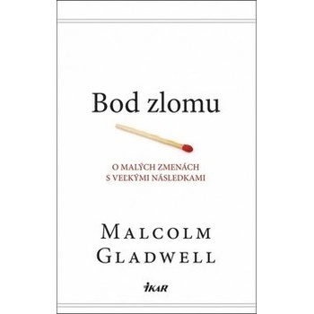 Bod zlomu Malcolm Gladwell