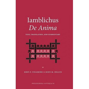 Iamblichus De Anima | John F. Finamore (ISBN: 9781589834682)