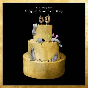 The Boomtown Rats - The First 50 Years: Songs Of Boomtown Glory (2 CD) (0602475227267)