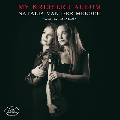 Natalia Van Der Mersch/Natalia Kovalzon: My Kreisler Album CD