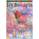 Milujte se