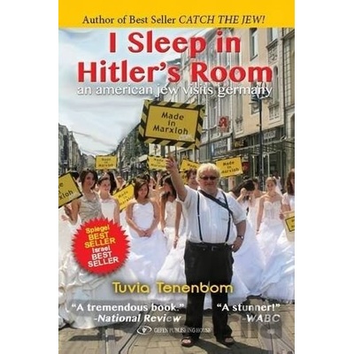 I Sleep in Hitler's Room Tenenbom Tuvia