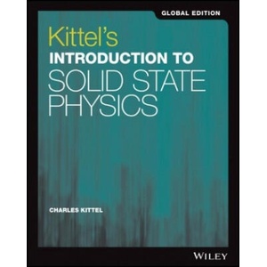 Kittel's Introduction to Solid State Physics (ISBN: 9781119454168)
