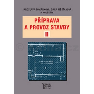 Příprava a provoz stavby II – Tománková Jaroslava, Měšťanová Dana