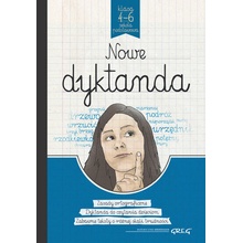 Nowe dyktanda Szkoła Podstawowa. Klasy 4-6 - Białek Małgorzata, Cygal Krystyna, Kremiec Anna, Kuczera Beata, Szary Lucyna, Szymonek Elżbieta, Wło