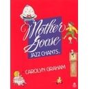 Mother Goose Jazz Chants - Graham Carolyn