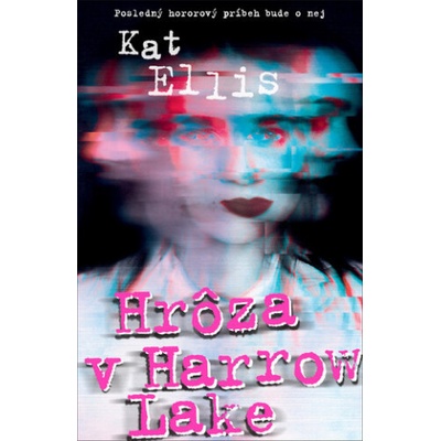 Hrôza v Harrow Lake - Kat Ellis