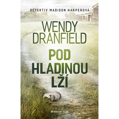 Pod hladinou lží - Wendy Dranfield – Zboží Dáma