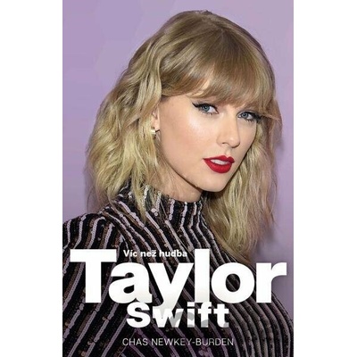 Taylor Swift - Víc než hudba