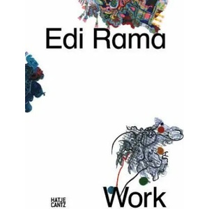 Edi Rama: Work (bilingual) | Marie-Blanche Carlier, Ulrich Gebauer (ISBN: 9783775746014)