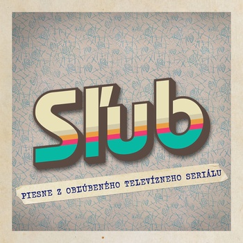 Various Artists - Sľub - Piesne Z Obľúbeného Televízneho Seriálu (CD) (8584019297627)