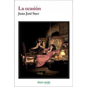 LA OCASIÓN | JUAN JOSE SAER (2019)