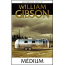 Médium - William Gibson