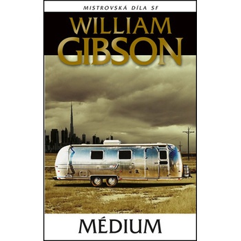 Médium - William Gibson