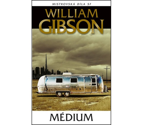 Médium - William Gibson