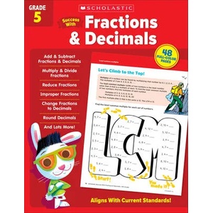 Scholastic Success with Fractions & Decimals Grade 5 | SCHOLASTIC TEACHING (ISBN: 9781338798357)