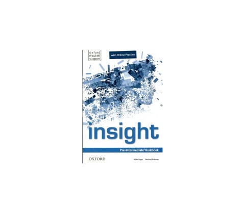 Insight Pre-Intermediate Workbook +Online Practice - Sayer Mike