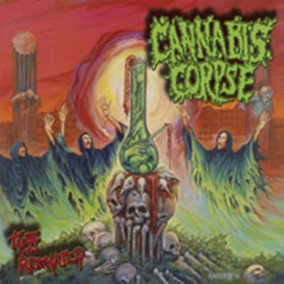 Cannabis Corpse - Tube Of The Resinated
