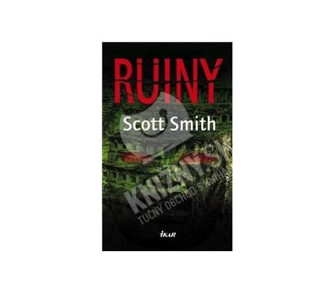 Ruiny - Scott Smith