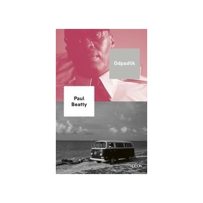 Odpadlík - Paul Beatty