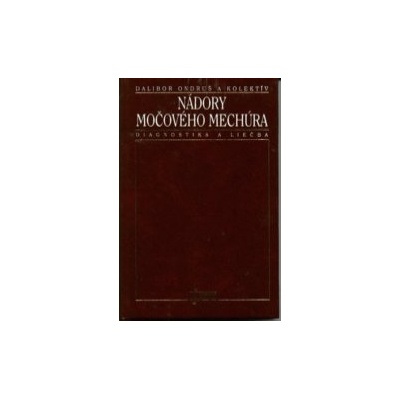 Nádory močového mechúra - Dalibor Ondruš