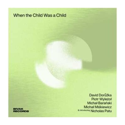 David Dorůžka - When The Child Was A Child CD