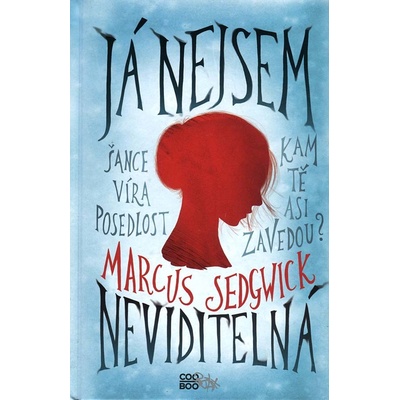 Já nejsem neviditelná Marcus Sedgwick