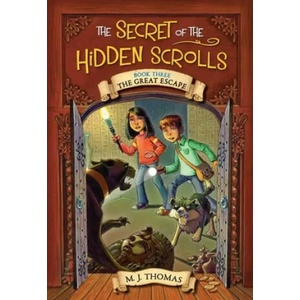The Secret of the Hidden Scrolls: The Great Escape, Book 3 (ISBN: 9780824956899)