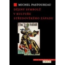 Dějiny symbolů v kultuře středověkého Západu - Pastoureau Michel