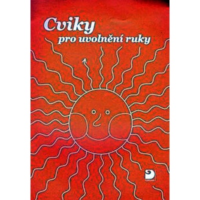 Cviky pro uvolnění ruky - Jiřina Polanská