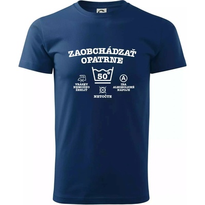 Zaobchádzať opatrne 50 tričko Polnočná modrá