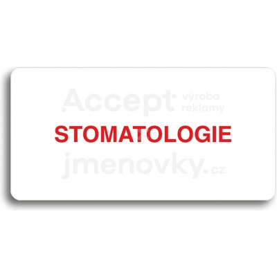 ACCEPT Piktogram STOMATOLOGIE - bílá tabulka - barevný tisk bez rámečku