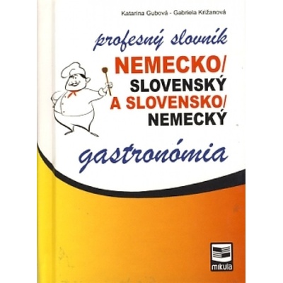 Mikula - Gubová Katarína, Križanová Gabriela