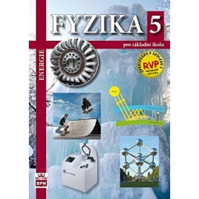 Fyzika pro ZŠ 5 – Energie, učebnice SPN - pedagog. nakladatelství
