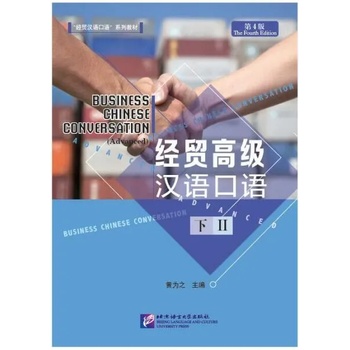 Business Chinese Conversation - Advanced vol. 2